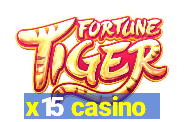 x15 casino